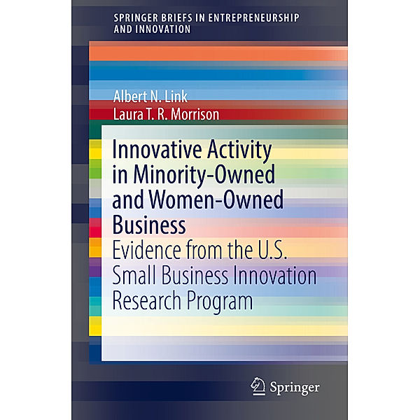 Innovative Activity in Minority-Owned and Women-Owned Business, Albert N. Link, Laura T. R. Morrison