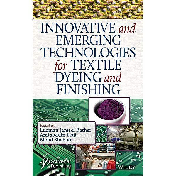 Innovative and Emerging Technologies for Textile Dyeing and Finishing