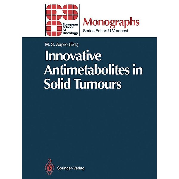 Innovative Antimetabolites in Solid Tumours / ESO Monographs