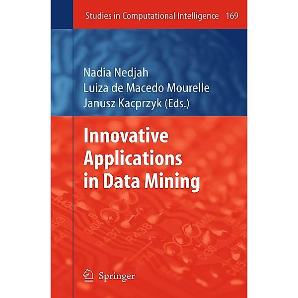 Innovative Applications in Data Mining / Studies in Computational Intelligence Bd.169