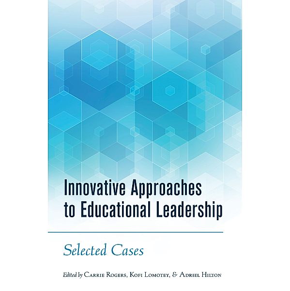 Innovative Approaches to Educational Leadership / Higher Ed Bd.27