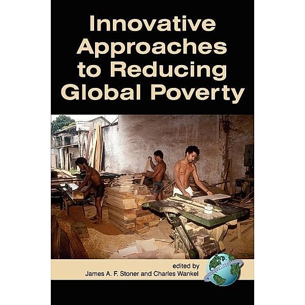 Innovative Approaches to Reducing Global Poverty