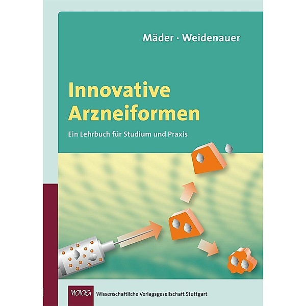 Innovative Arzneiformen, Karsten Mäder, Uwe Weidenauer