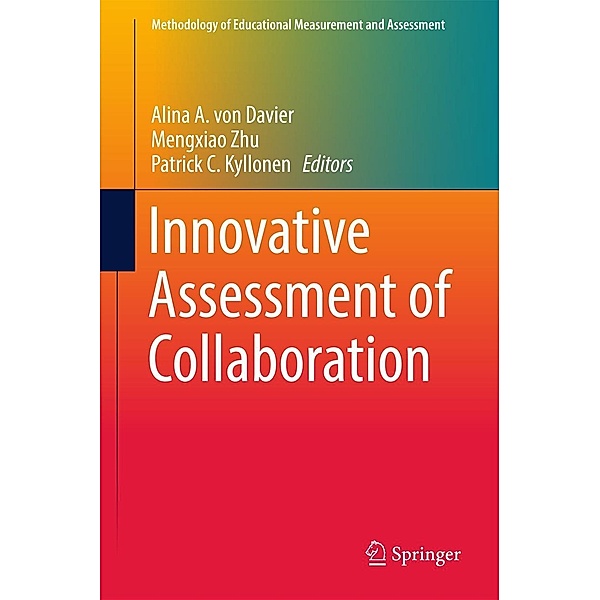 Innovative Assessment of Collaboration / Methodology of Educational Measurement and Assessment