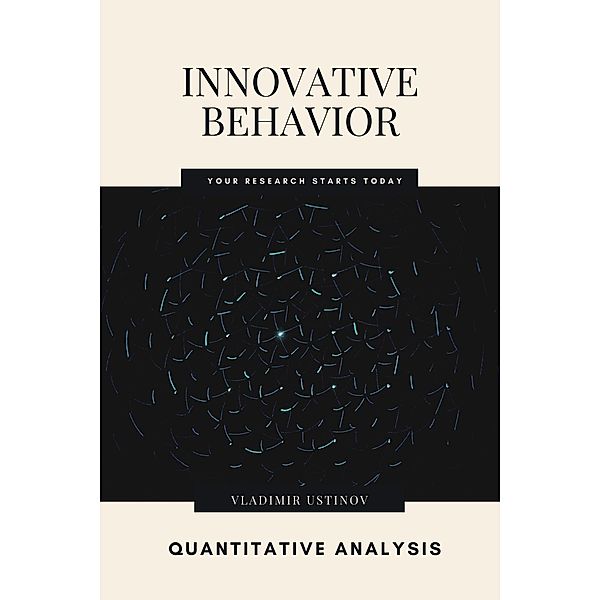 Innovative Behavior: Quantitative Analysis, Vladimir Ustinov