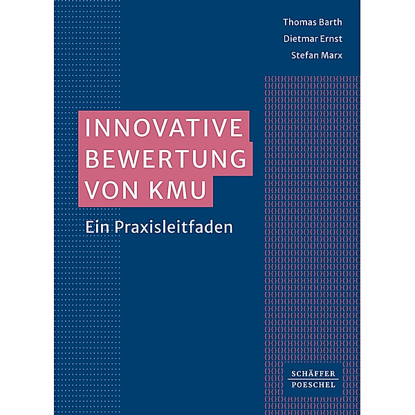 Innovative Bewertung von KMU, Thomas Barth, Dietmar Ernst, Stefan Marx