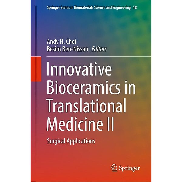 Innovative Bioceramics in Translational Medicine II / Springer Series in Biomaterials Science and Engineering Bd.18