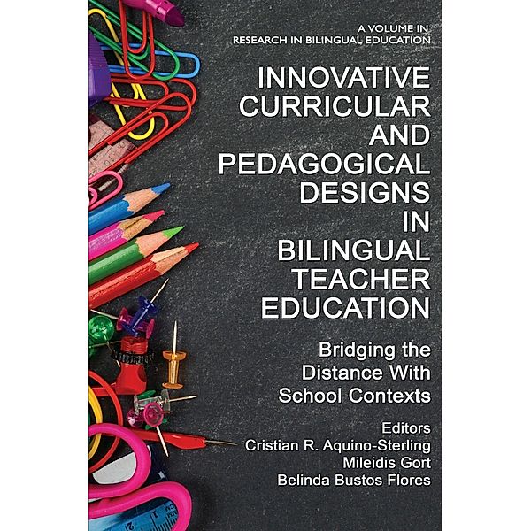 Innovative Curricular and Pedagogical Designs in Bilingual Teacher Education