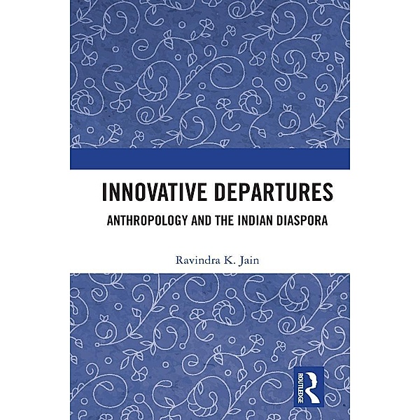 Innovative Departures, Ravindra K. Jain