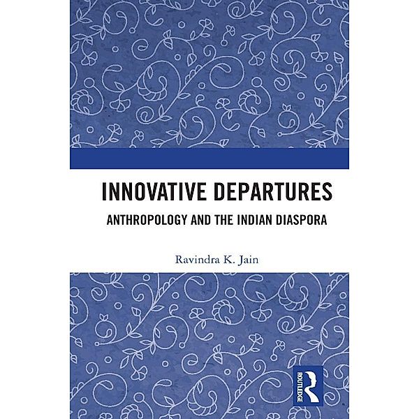 Innovative Departures, Ravindra K. Jain