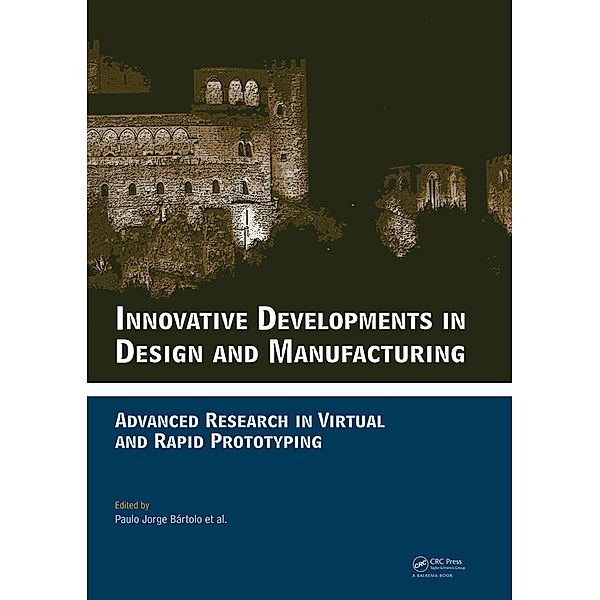 Innovative Developments in Design and Manufacturing, J. N. Reddy