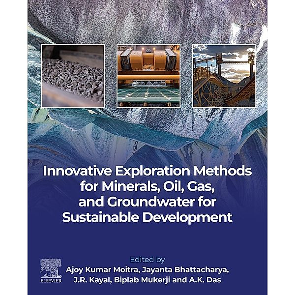 Innovative Exploration Methods for Minerals, Oil, Gas, and Groundwater for Sustainable Development