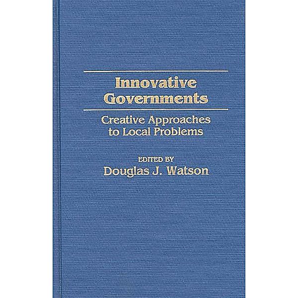 Innovative Governments, Douglas J. Watson