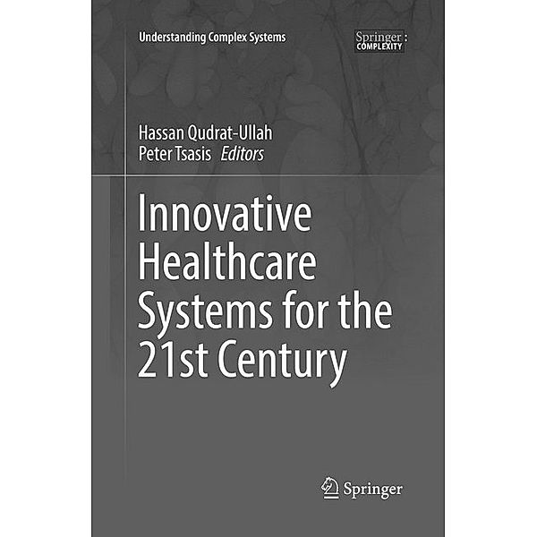Innovative Healthcare Systems for the 21st Century
