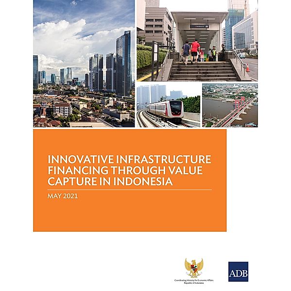 Innovative Infrastructure Financing through Value Capture in Indonesia