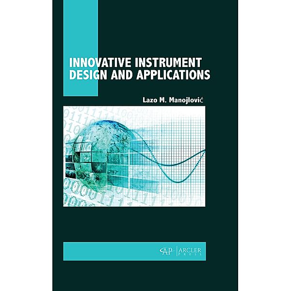 Innovative Instrument Design and Applications, Lazo M. Manojlovic