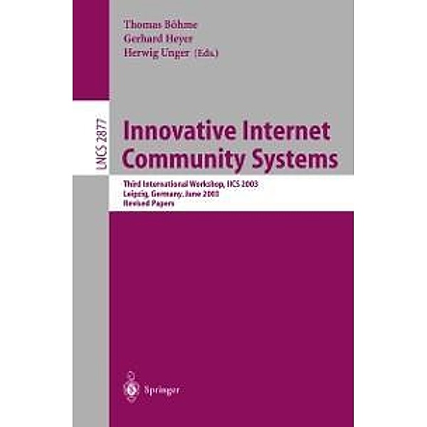 Innovative Internet Community Systems / Lecture Notes in Computer Science Bd.2877