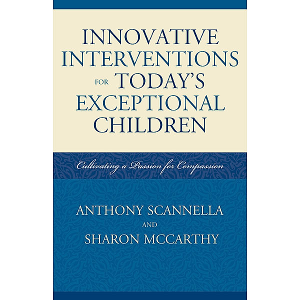 Innovative Interventions for Today's Exceptional Children, Anthony Scannella, Sharon McCarthy