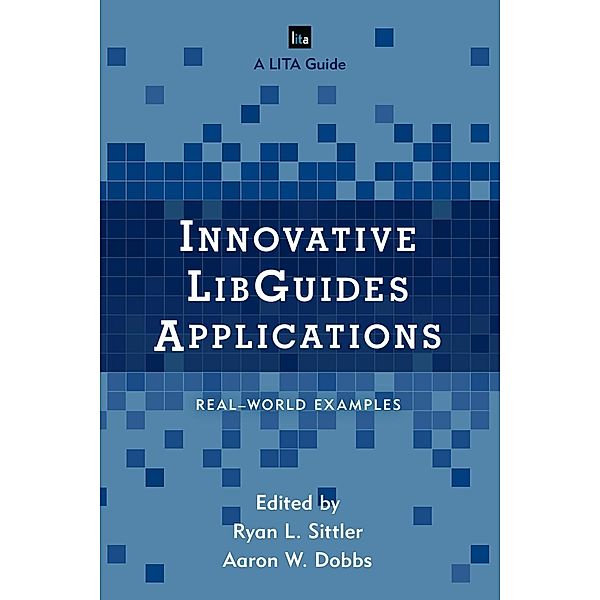 Innovative LibGuides Applications / LITA Guides