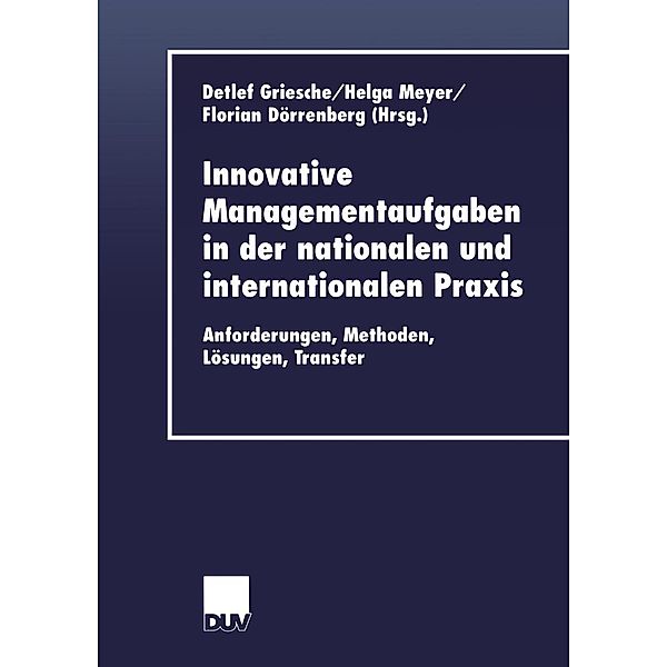 Innovative Managementaufgaben in der nationalen und internationalen Praxis / DUV Wirtschaftswissenschaft