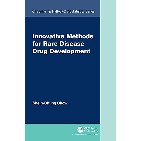 Innovative Methods for Rare Disease Drug Development, Shein-Chung Chow