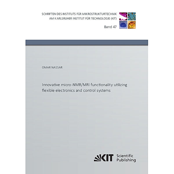 Innovative micro-NMR/MRI functionality utilizing flexible electronics and control systems, Omar Nassar