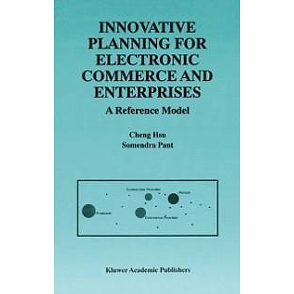 Innovative Planning for Electronic Commerce and Enterprises, Cheng Hsu, Somendra Pant