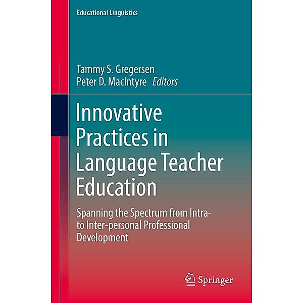 Innovative Practices in Language Teacher Education / Educational Linguistics Bd.30