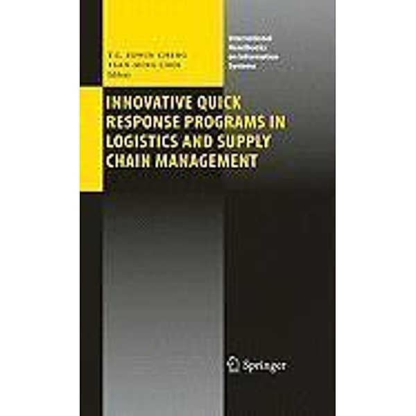 Innovative Quick Response Programs in Logistics and Supply Chain Management / International Handbooks on Information Systems, Tsan-Ming Choi