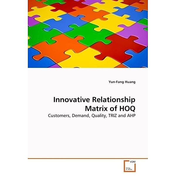 Innovative Relationship Matrix of HOQ, Yun-Fang Huang