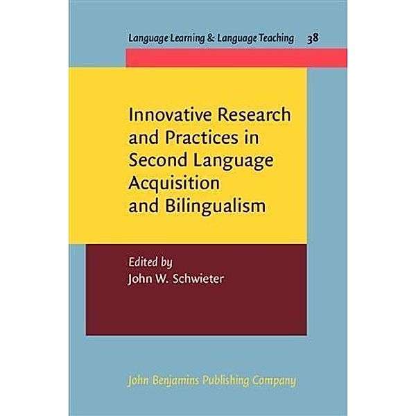 Innovative Research and Practices in Second Language Acquisition and Bilingualism
