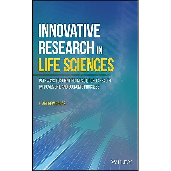 Innovative Research in Life Sciences, E. Andrew Balas