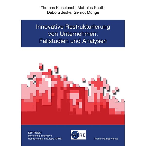 Innovative Restrukturierung von Unternehmen, Debora Jeske, Thomas Kieselbach, Matthias Knuth, Gernot Mühge