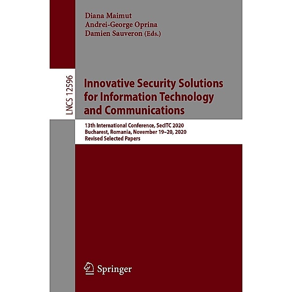Innovative Security Solutions for Information Technology and Communications / Lecture Notes in Computer Science Bd.12596