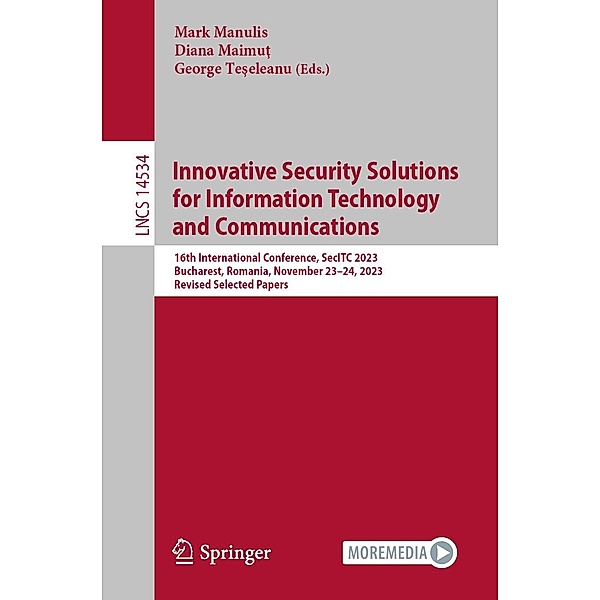 Innovative Security Solutions for Information Technology and Communications / Lecture Notes in Computer Science Bd.14534