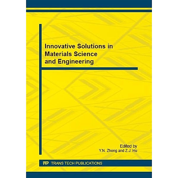 Innovative Solutions in Materials Science and Engineering