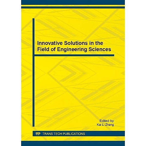 Innovative Solutions in the Field of Engineering Sciences