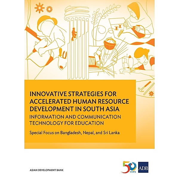 Innovative Strategies for Accelerated Human Resources Development in South Asia / Innovative Strategies for Accelerated Human Resource Development