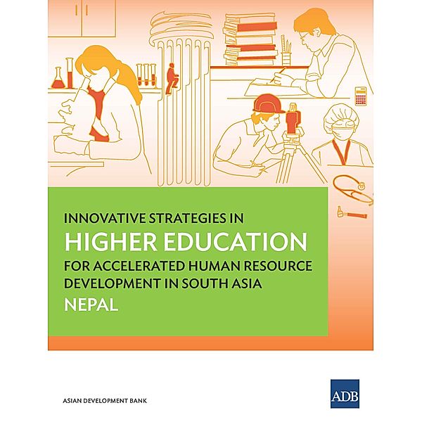 Innovative Strategies in Higher Education for Accelerated Human Resource Development in South Asia / Innovative Strategies in Technical and Vocational Education and Training and Higher Education in South Asia