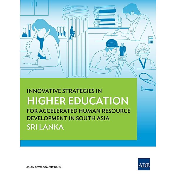 Innovative Strategies in Higher Education for Accelerated Human Resource Development in South Asia / Innovative Strategies for Accelerated Human Resource Development