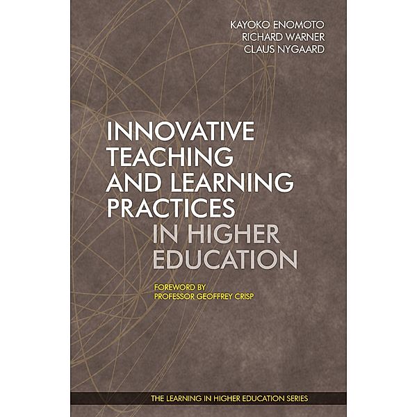 Innovative Teaching and Learning Practices in Higher Education / Learning in Higher Education