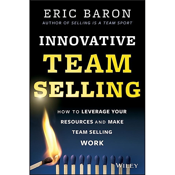 Innovative Team Selling, Eric Baron