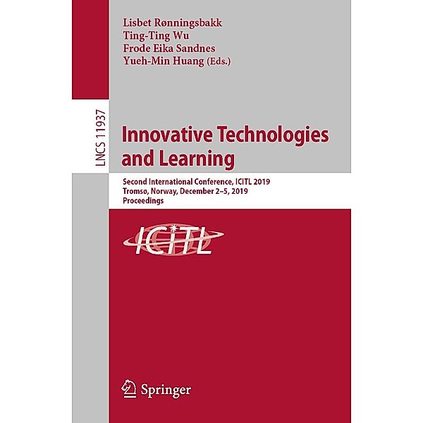 Innovative Technologies and Learning / Lecture Notes in Computer Science Bd.11937