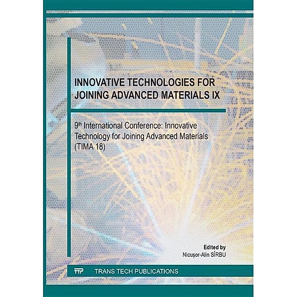 Innovative Technologies for Joining Advanced Materials IX