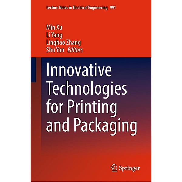 Innovative Technologies for Printing and Packaging / Lecture Notes in Electrical Engineering Bd.991