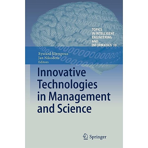 Innovative Technologies in Management and Science / Topics in Intelligent Engineering and Informatics Bd.10