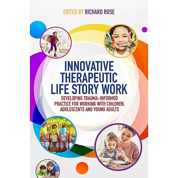 Innovative Therapeutic Life Story Work