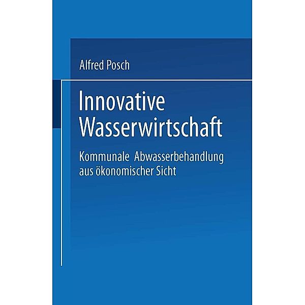Innovative Wasserwirtschaft, Alfred Posch