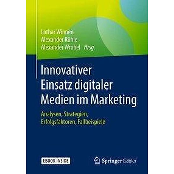 Innovativer Einsatz digitaler Medien im Marketing, m. 1 Buch, m. 1 E-Book