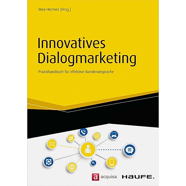 Innovatives Dialogmarketing / Haufe Fachbuch, Vera Hermes